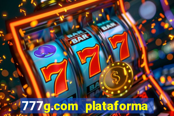 777g.com plataforma de jogos